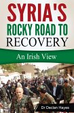 Syria's Rocky Road to Recovery (eBook, ePUB) Syria's Rocky Road to Recovery (eBook, ePUB)