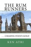 The Rum Runners: Chasing Fool's Gold (eBook, ePUB)