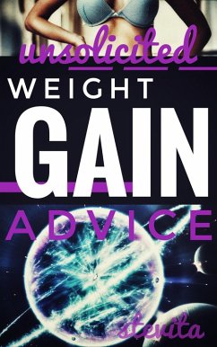 Cover Unsolicited Weight Gain Advice (eBook, ePUB)