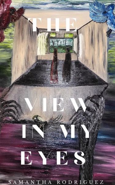 The View In My Eyes (eBook, ePUB)
