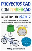 Proyectos CAD con Tinkercad   Modelos 3D Parte 2 (eBook, ePUB)