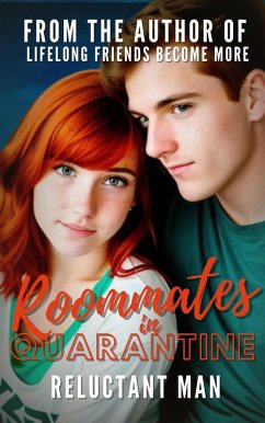 Roommates In Quarantine (eBook, ePUB) - Man, Reluctant