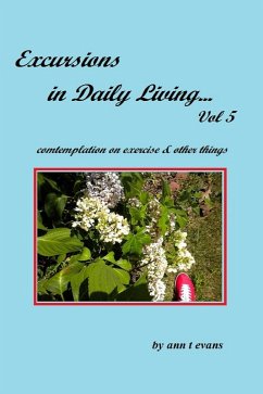 Excursions in Daily Living... Vol 5 (eBook, ePUB) - Evans, Ann