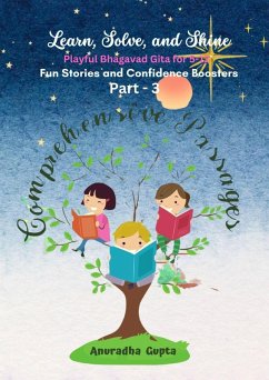 Learn, Solve, and Shine - Playful Bhagavad Gita for 5-12 part-3 (eBook, ePUB) - Gupta, Anuradha
