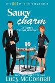 Saucy Charm (It's HOT in the Kitchen, #3) (eBook, ePUB)