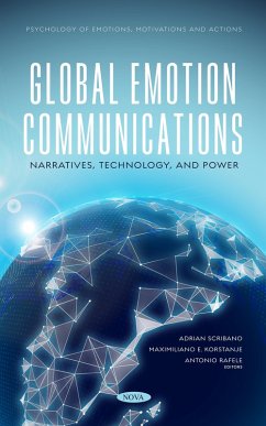 Global Emotion Communications: Narratives, Technology, and Power (eBook, PDF)