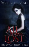 All That's Lost: A Reverse Harem Fantasy (The Wyld, #3) (eBook, ePUB)