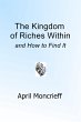 The Kingdom of Riches Within and How to... - Bild 1