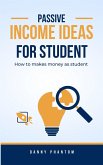 Passive Income Ideas as Student (eBook, ePUB)
