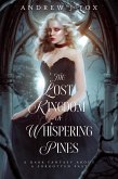 The Lost Kingdom of Whispering Pines (eBook, ePUB) The Lost Kingdom of Whispering Pines (eBook, ePUB)