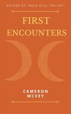 First Encounters (eBook, ePUB) First Encounters (eBook, ePUB)