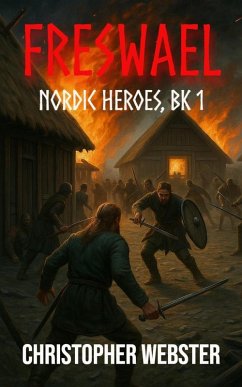 Freswael (Nordic Heroes, #9) (eBook, ePUB) - Webster, Christopher