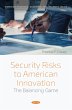 Security Risks to American Innovation:... - Bild 1