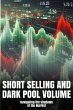 Short Selling and Dark Pool Volume:... - Bild 1