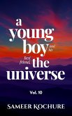 A Young Boy And His Best Friend, The Universe. Vol. 10 (Mental Health & Happiness Fiction-verse, #10) (eBook, ePUB)