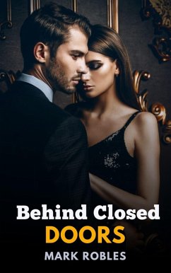 Behind Closed Doors (eBook, ePUB) - Robles, Mark