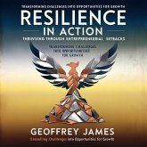 Resilience in Action: Thriving Through Entrepreneurial Setbacks (eBook, ePUB) Resilience in Action: Thriving Through Entrepreneurial Setbacks (eBook, ePUB)