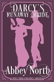 Darcy's Runaway Bride: A Sweet "Pride & Prejudice" Variation (eBook, ePUB) Darcy's Runaway Bride: A Sweet "Pride & Prejudice" Variation (eBook, ePUB)