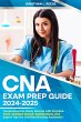 CNA Exam Prep Guide 2024-2025... - Bild 1