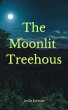 The Moonlit Treehouse (eBook, ePUB) - Bild 1