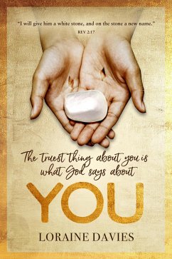 Cover The Truest Thing About You Is What God Says About You (eBook, ePUB)