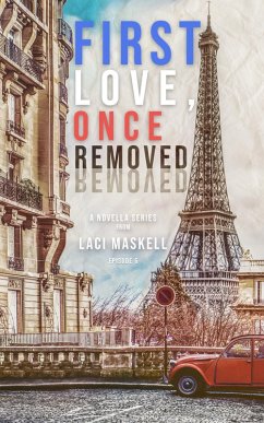 Cover First Love, Once Removed Ep. 6 (eBook, ePUB)