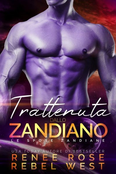 Trattenuta dallo zandiano (Le spose zandiane, #5) (eBook, ePUB)