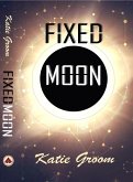 Fixed Moon (eBook, ePUB) Fixed Moon (eBook, ePUB)