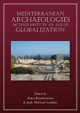 Mediterranean Archaeologies of Insularity in an Age of Globalization (eBook, PDF)