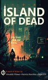 Island of Dead - To the Era of Evil (eBook, ePUB) Island of Dead - To the Era of Evil (eBook, ePUB)