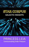 Star Corpus: LEIA - Communicating Under Pressure (eBook, ePUB)