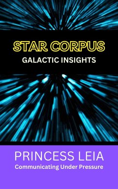 Cover Star Corpus: LEIA - Communicating Under Pressure (eBook, ePUB)
