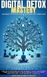 Digital Detox Mastery :Take Back... - Bild 1