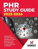 PHR Study Guide 2023-2024: Review Book With 350 Practice Questions and Answer Explanations for the Professional in Human Resources Certification (eBook, ePUB)