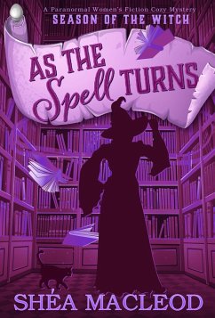 Cover As the Spell Turns (Season of the Witch, #5) (eBook, ePUB)