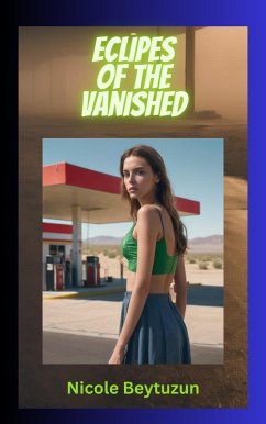 Eclipes Of The Vanished (eBook, ePUB) - Beytuzun, Nicole