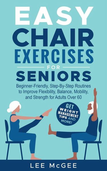 Easy Chair Exercises for Seniors (eBook, ePUB) Easy Chair Exercises for Seniors (eBook, ePUB)