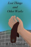 Lost Things and Other Works (eBook, ePUB)