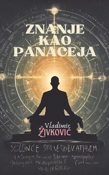 Znanje kao panaceja (eBook, ePUB)