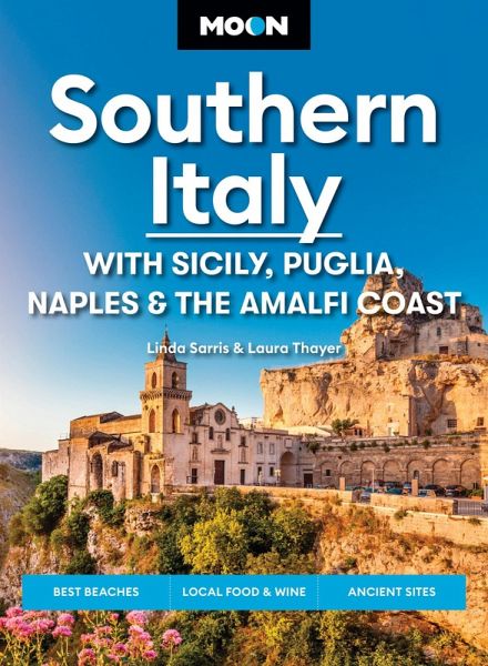 Moon Southern Italy: With Sicily, Puglia, Naples & the Amalfi Coast (eBook, ePUB)