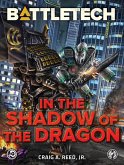 BattleTech: In the Shadow of the Dragon (eBook, ePUB)