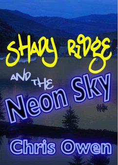 Cover Shady Ridge and the Neon Sky (eBook, ePUB)