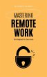 Mastering Remote Work: Strategies for... - Bild 1