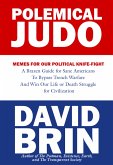 Polemical Judo: Memes for Our Political Knife-Fight (eBook, ePUB)