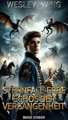 Cover Echos der Vergangenheit : Buch 7 von 15 (Sternfall-Erbe, #7) (eBook, ePUB)