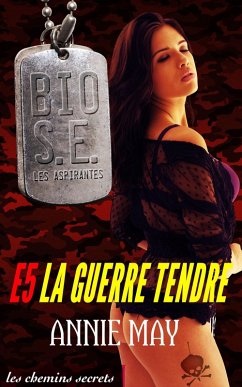 Cover La Guerre tendre (Escadron Bio Super Élite : les Aspirantes, #5) (eBook, ePUB)