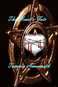 The Heart's Fate (The Fated Ones, #2) (eBook, ePUB) - Ainsworth, Tammie