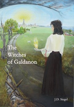 The Witches of Galdanon (The Galdanon Chronicles, #1) (eBook, ePUB) - Siegel, J. D.