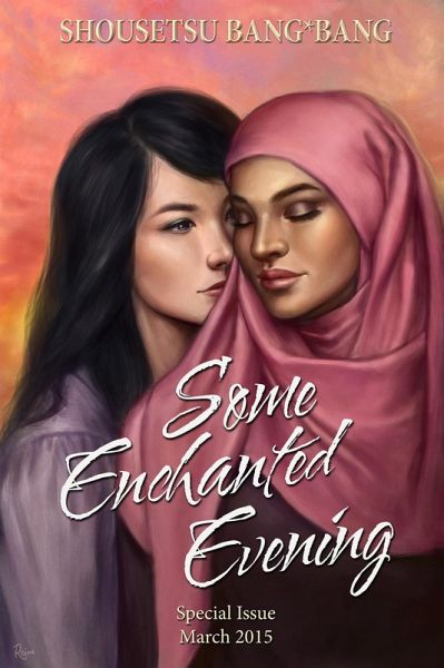 Shousetsu Bang*Bang Special Issue 10: Some Enchanted Evening (eBook, ePUB) Shousetsu Bang*Bang Special Issue 10: Some Enchanted Evening (eBook, ePUB)