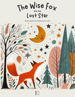 Cover The Wise Fox and the Lost Star And Other Bilingual German-English Stories for Kids (eBook, ePUB)
